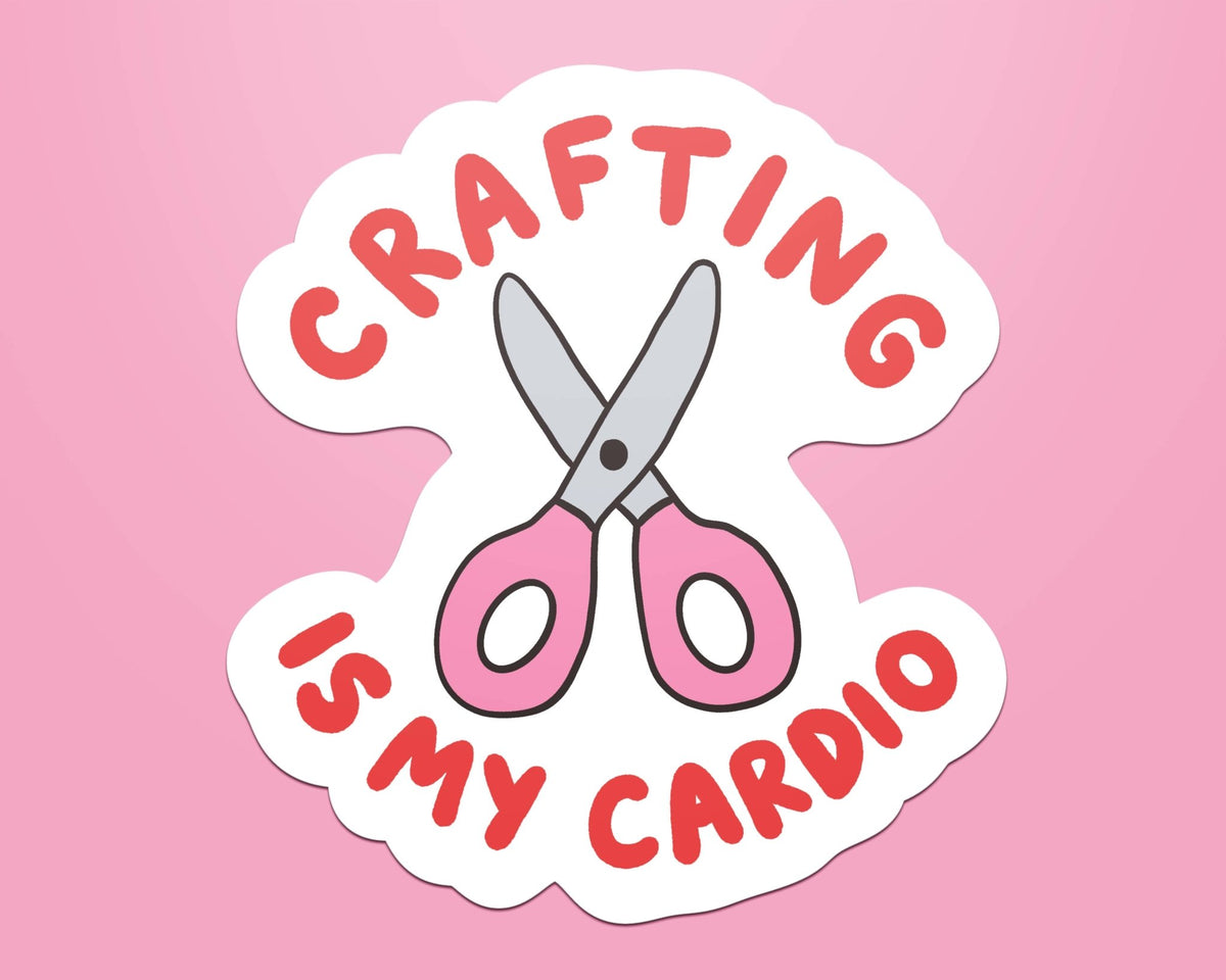 Crafting Is My Cardio Sticker - Coquette Cloud Co