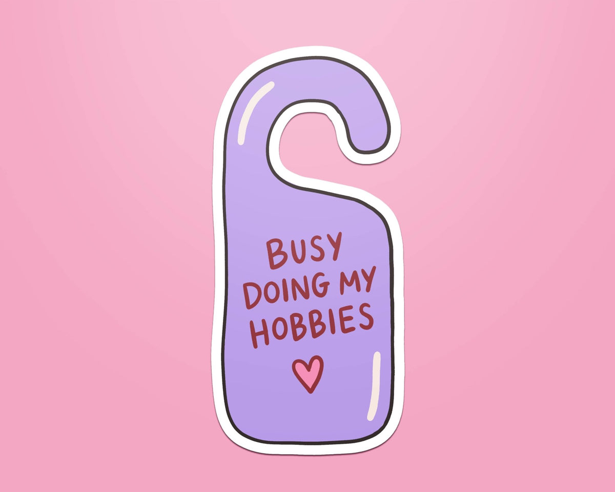 Busy Doing My Hobbies Sticker - Coquette Cloud Co