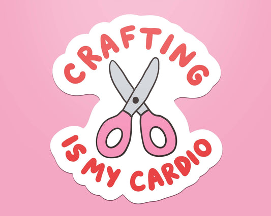 Crafting Is My Cardio Sticker - Coquette Cloud Co