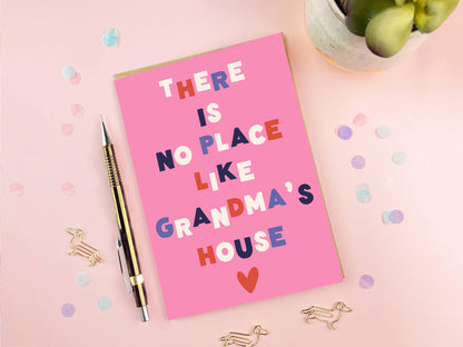 There Is No Place Like Grandma’s House Card A6, Grandma Greeting Card, Grandmother Gift Card